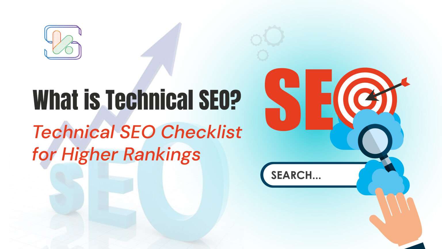 What is Technical SEO? Technical SEO Checklist for Higher Rankings