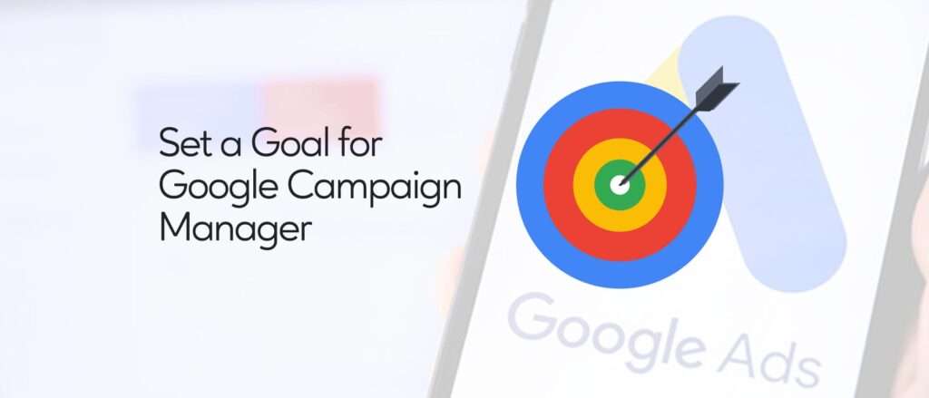 Sets goals for google campaign 