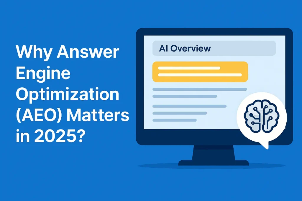 Why Answer Engine Optimization (AEO) Matters in 2025